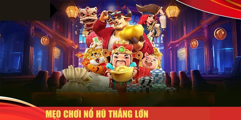 Mẹo chơi nổ hũ trúng thưởng dựa trên số lần tham gia